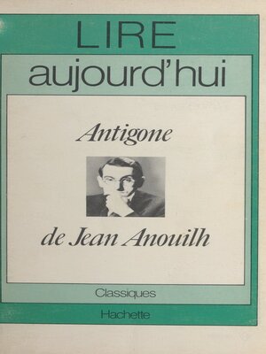 cover image of Antigone de Jean Anouilh